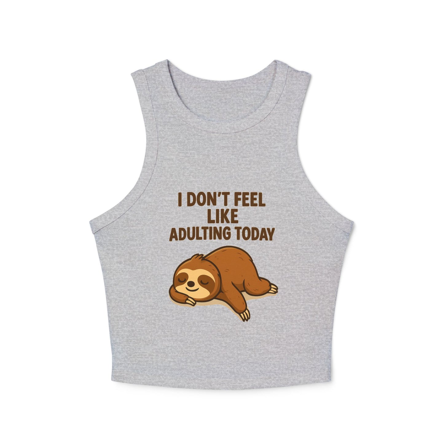 Sloth Ribbed Tank Top – I Don’t Feel Like Adulting Today | Funny Lazy Day Shirt