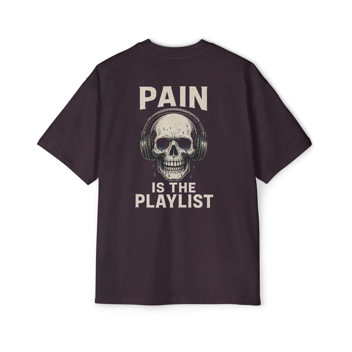 Pain Is the Playlist Oversized Heavy Gym Tee