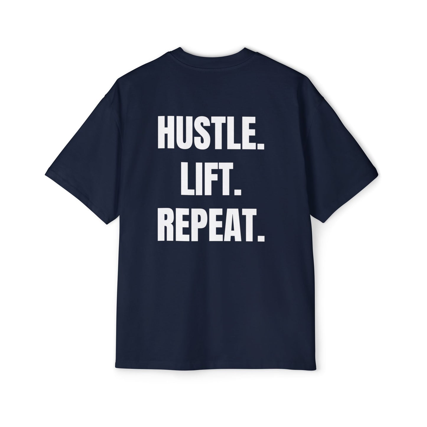 Hustle. Lift. Repeat. | Oversized Heavy Tee