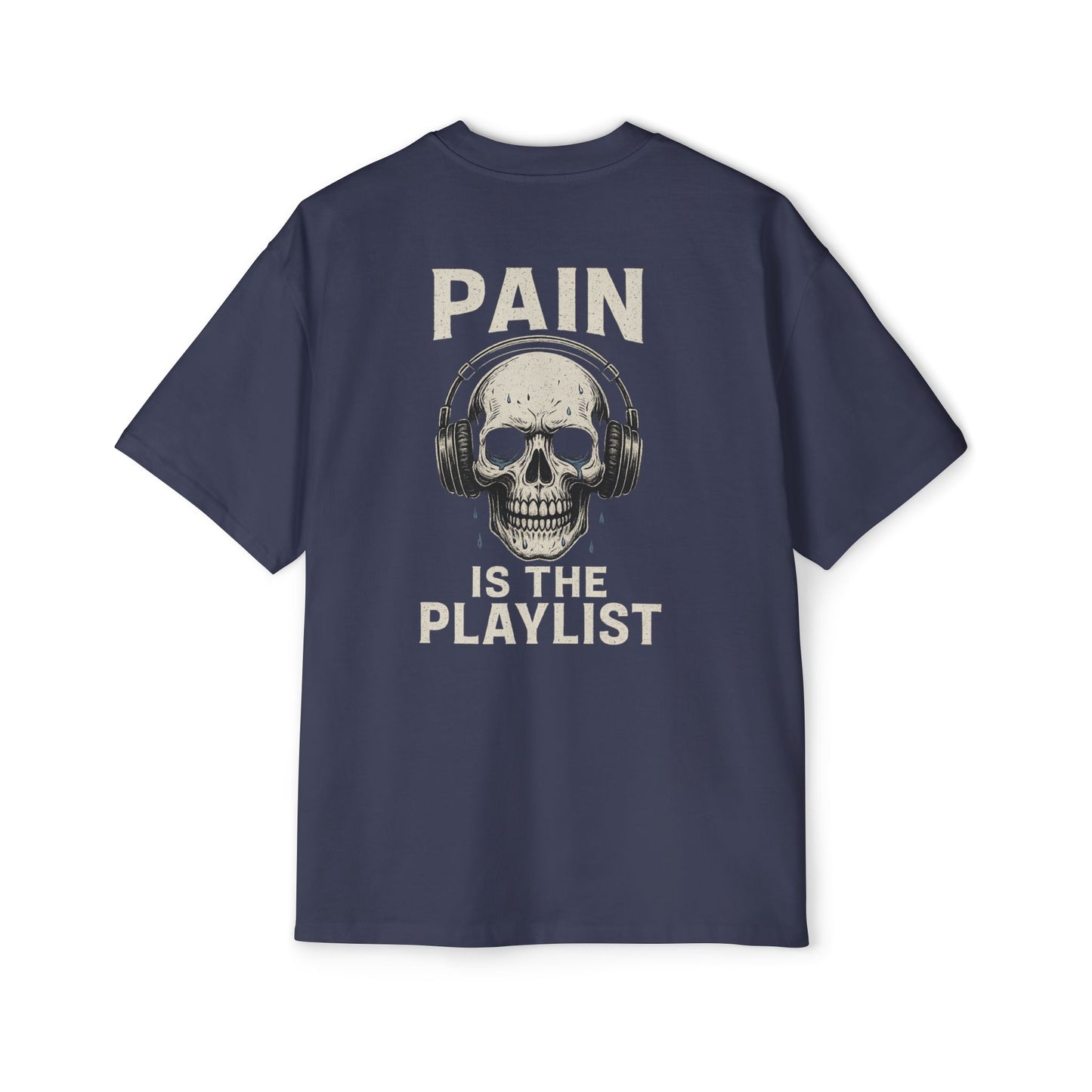 Pain Is the Playlist Oversized Heavy Gym Tee