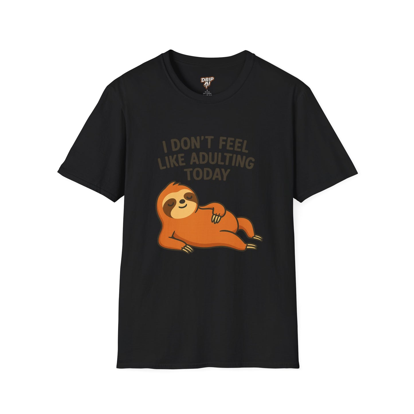 I Don’t Feel Like Adulting Today T-Shirt | Funny Lazy Day Tee | Chill Sloth Graphic Shirt