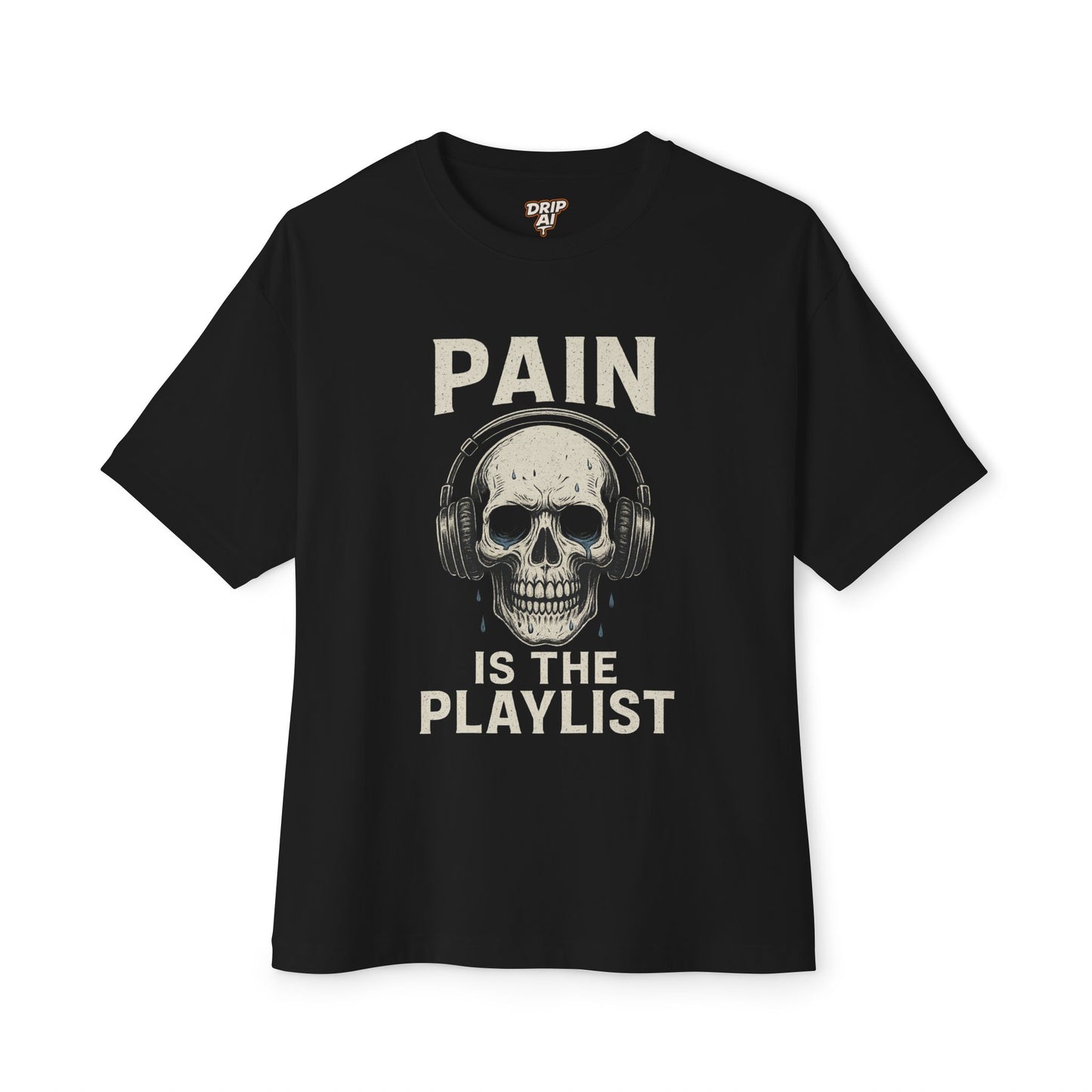 Gym T-Shirt Drip AI Streetwear | Pain Is the Playlist Skull Tee