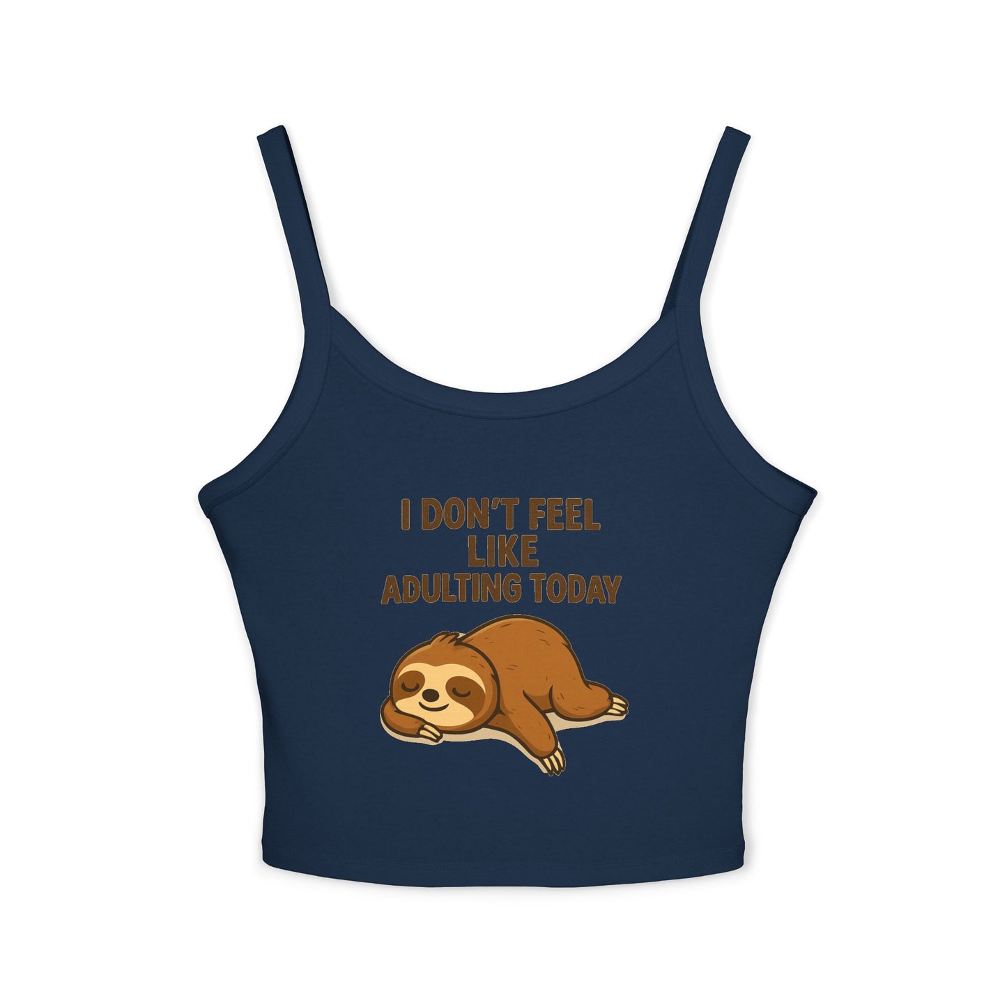 Funny Sloth Tank Top – I Don’t Feel Like Adulting Today | Lazy Day Spaghetti Strap Shirt