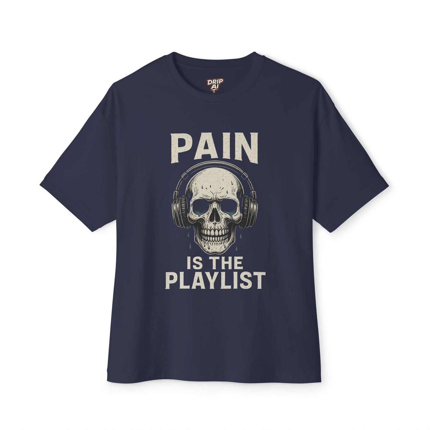 Gym T-Shirt Drip AI Streetwear | Pain Is the Playlist Skull Tee