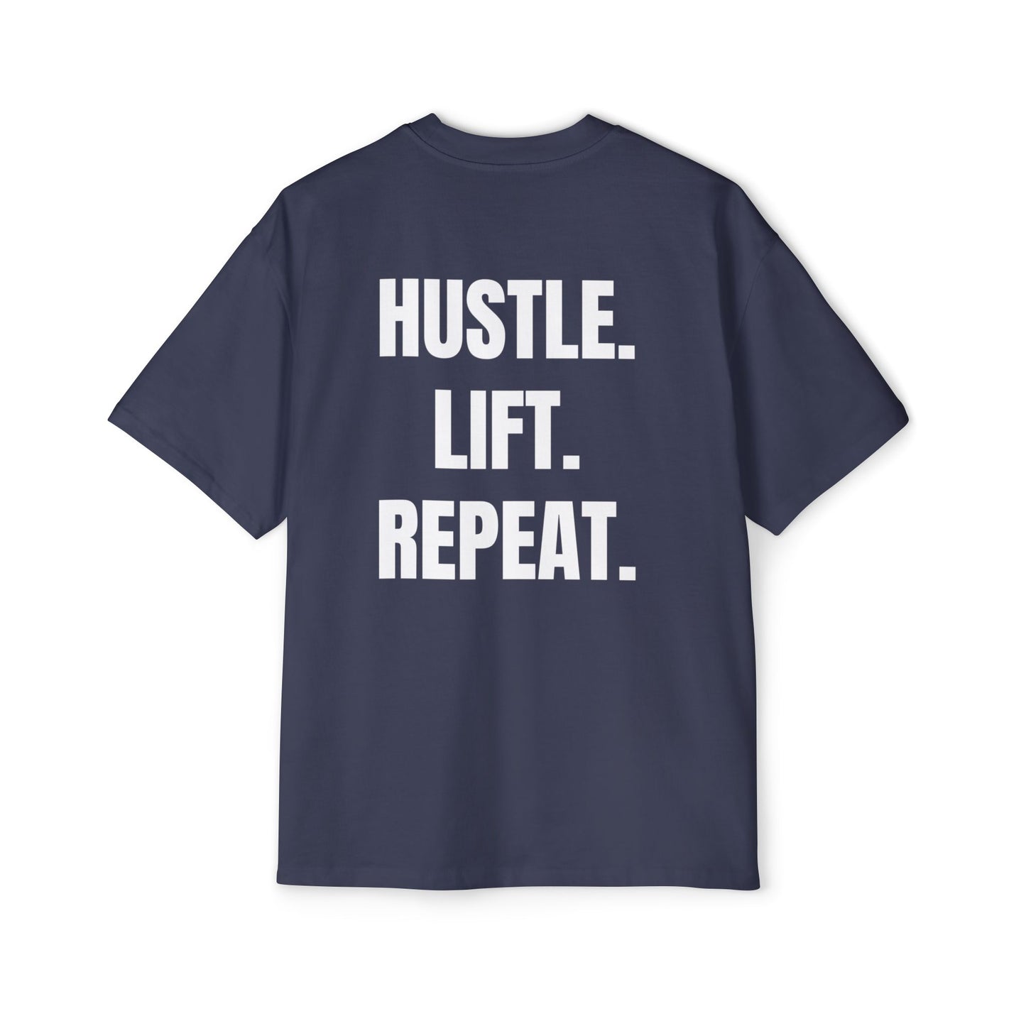 Hustle. Lift. Repeat. | Oversized Heavy Tee