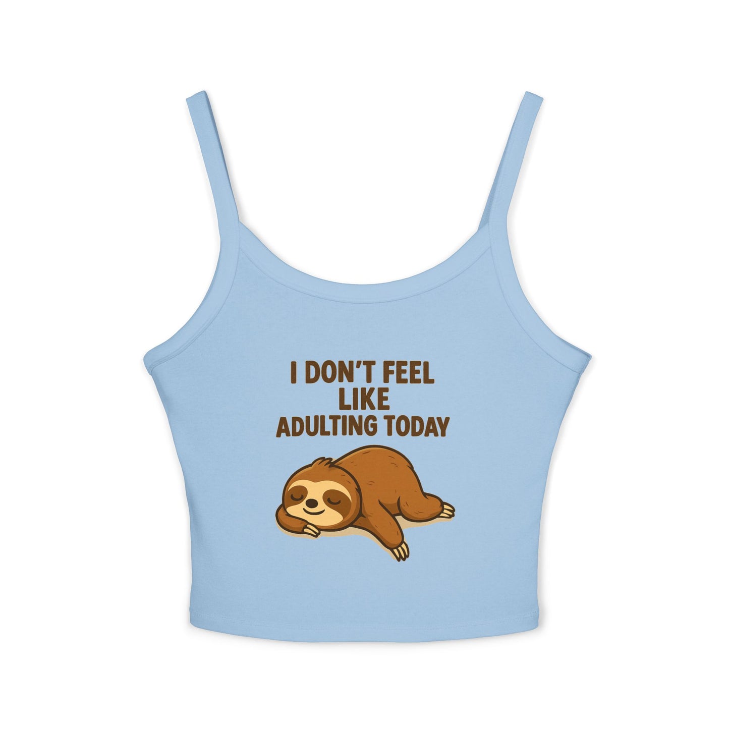 Funny Sloth Tank Top – I Don’t Feel Like Adulting Today | Lazy Day Spaghetti Strap Shirt