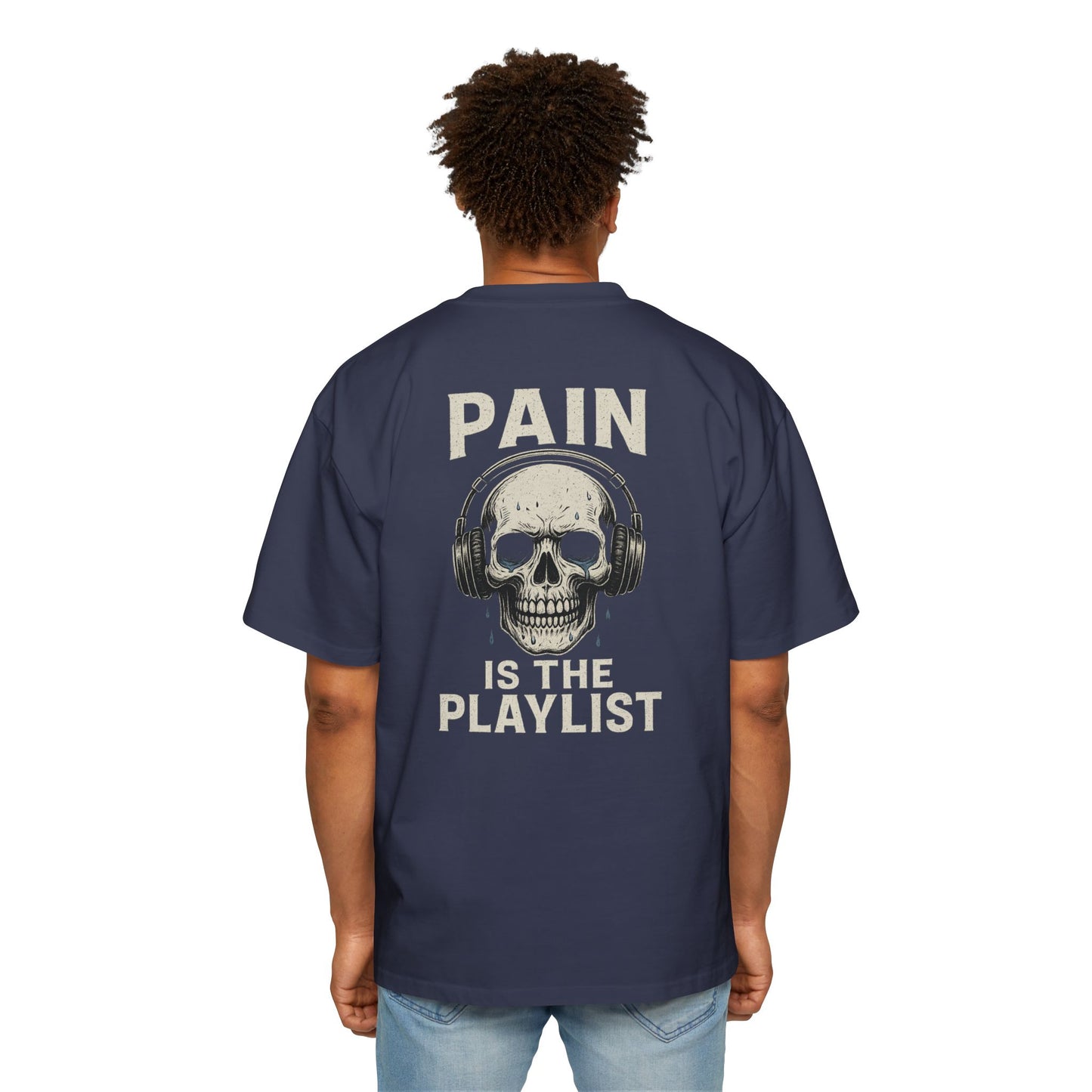 Pain Is the Playlist Oversized Heavy Gym Tee