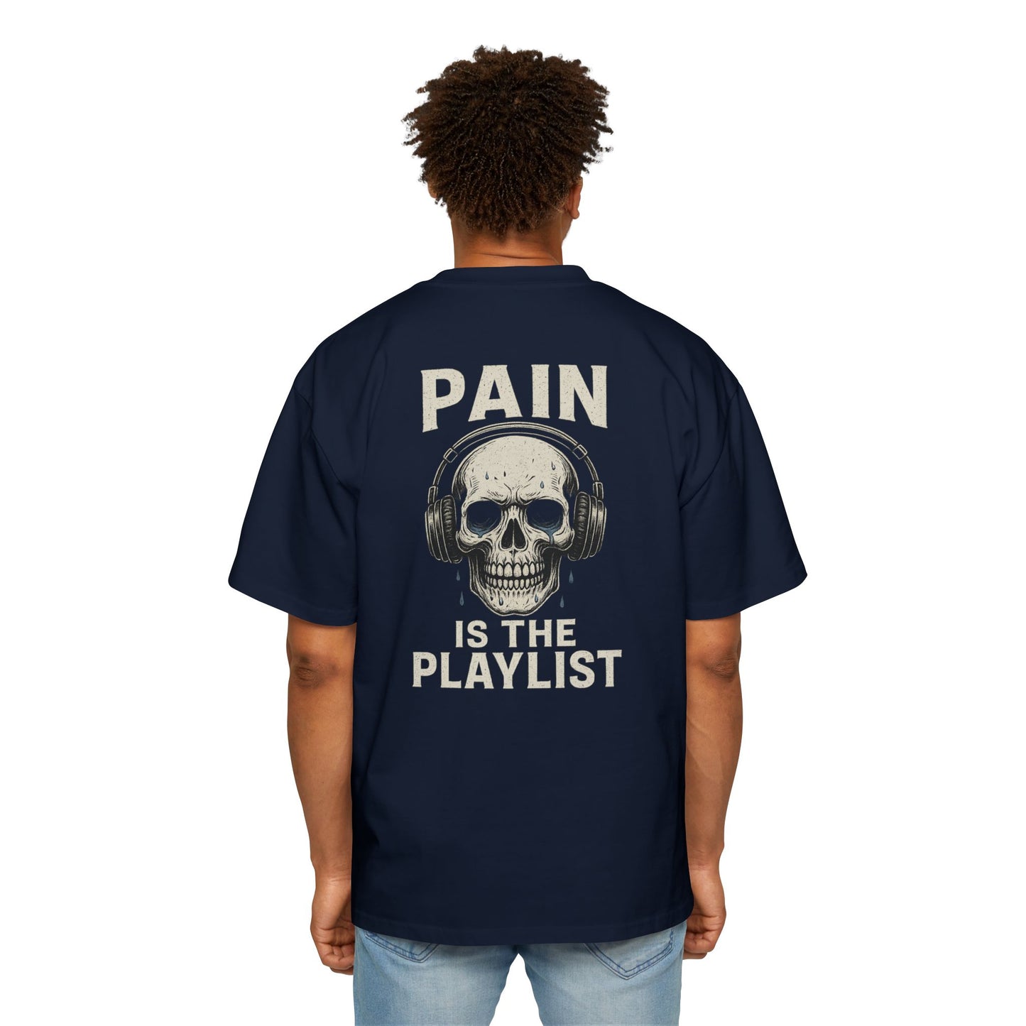 Pain Is the Playlist Oversized Heavy Gym Tee